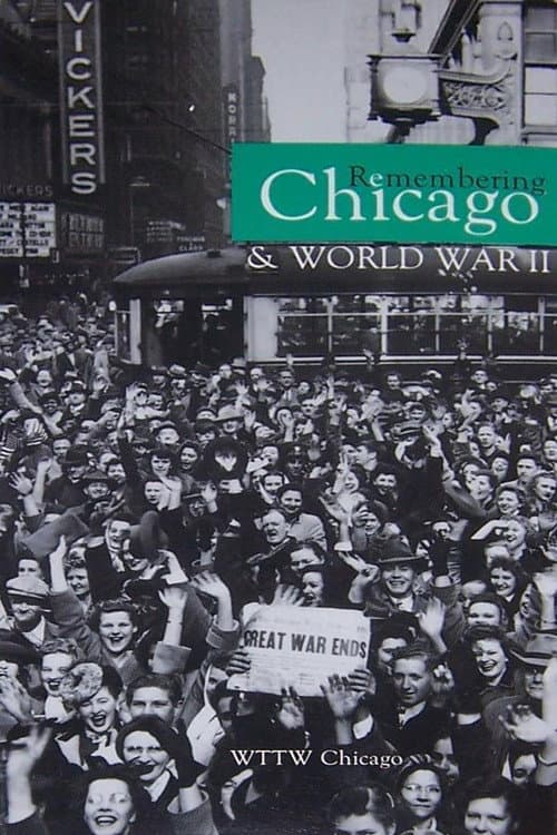Poster for Remembering Chicago & World War II