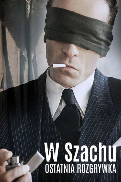 Poster for W Szachu. Ostatnia Rozgrywka