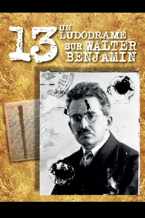 Poster for 13 A Ludodrama about Walter Benjamin