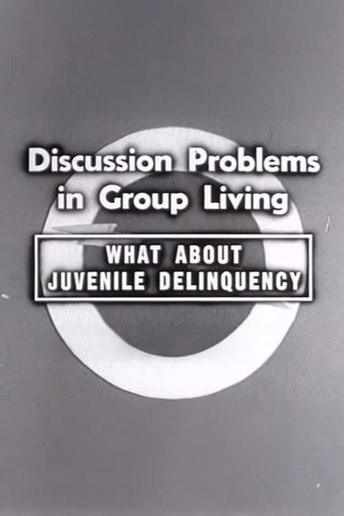 Poster for What About Juvenile Delinquency