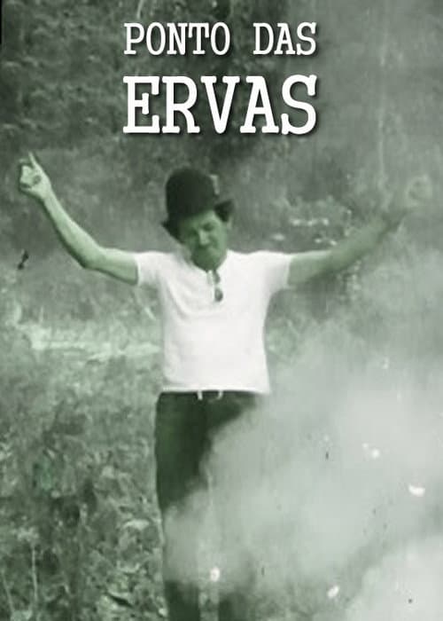 Poster for Ponto das Ervas