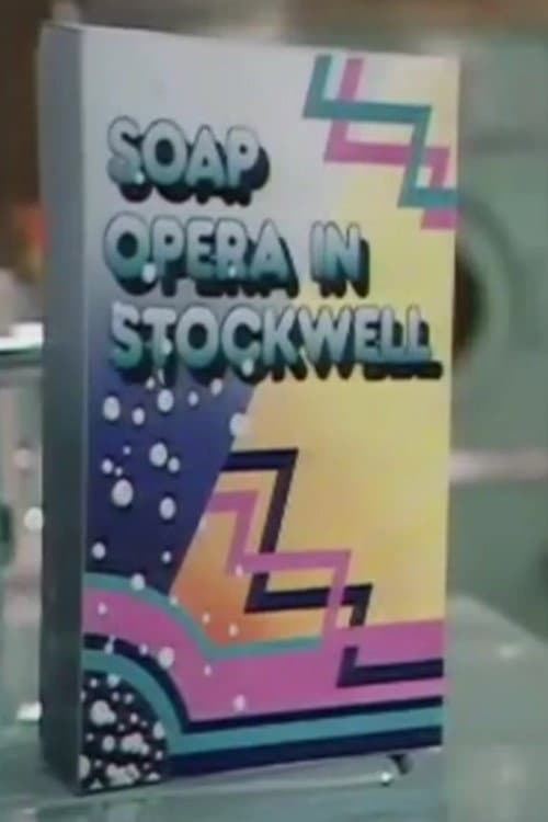Poster for Soap Opera in Stockwell