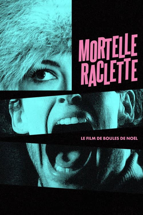 Poster for Mortelle raclette