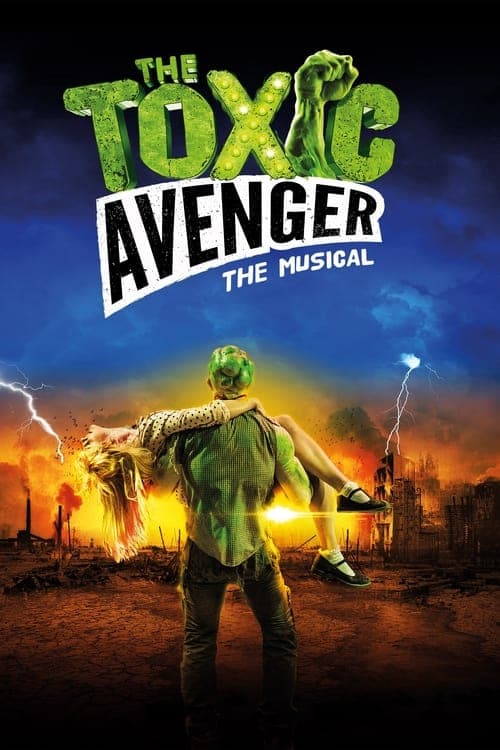 Poster for The Toxic Avenger: The Musical