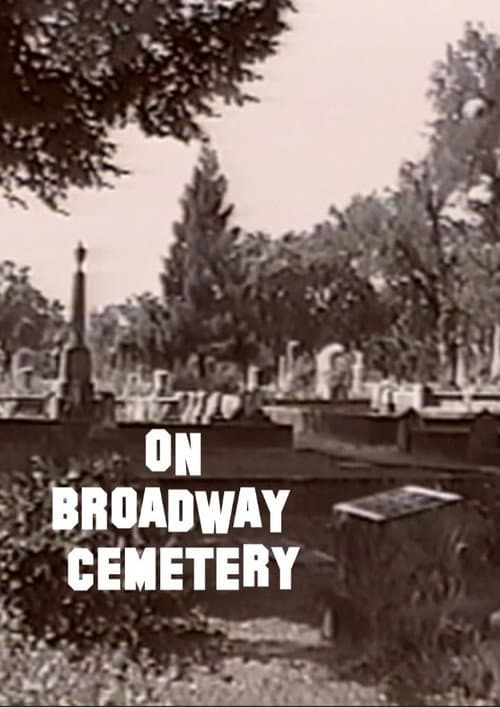 Poster for On Broadway Cemetery