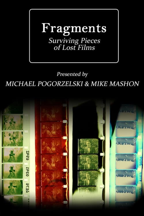 Poster for Fragments: Surviving Pieces of Lost Films