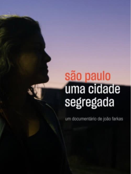 Poster for São Paulo: Uma Cidade Segregada