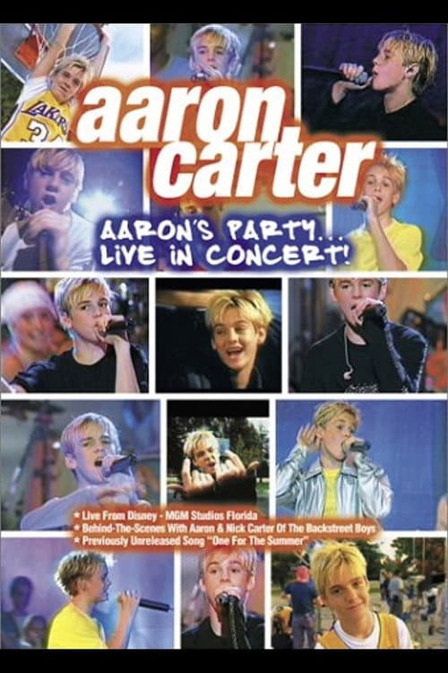 Постер до фільму «Aaron Carter: Aaron's Party... Live in Concert!»