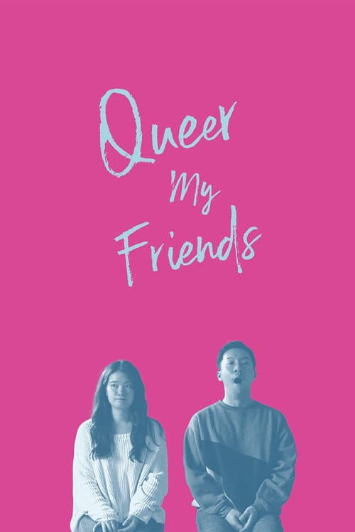 Poster for Queer My Friends