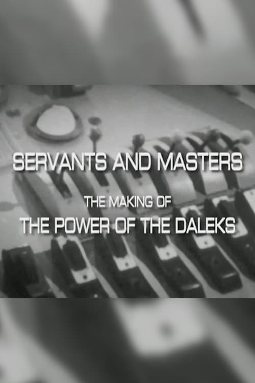 Poster for Servants and Masters the Making of 'The Power of the Daleks'