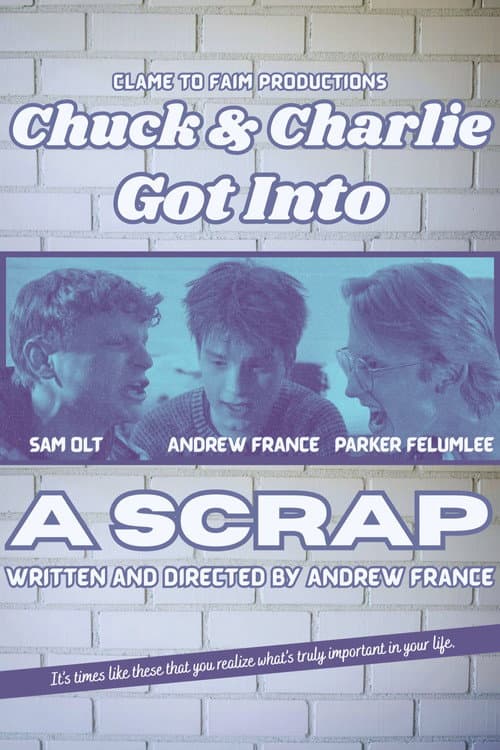 Poster for Chuck & Charlie Got Into A Scrap