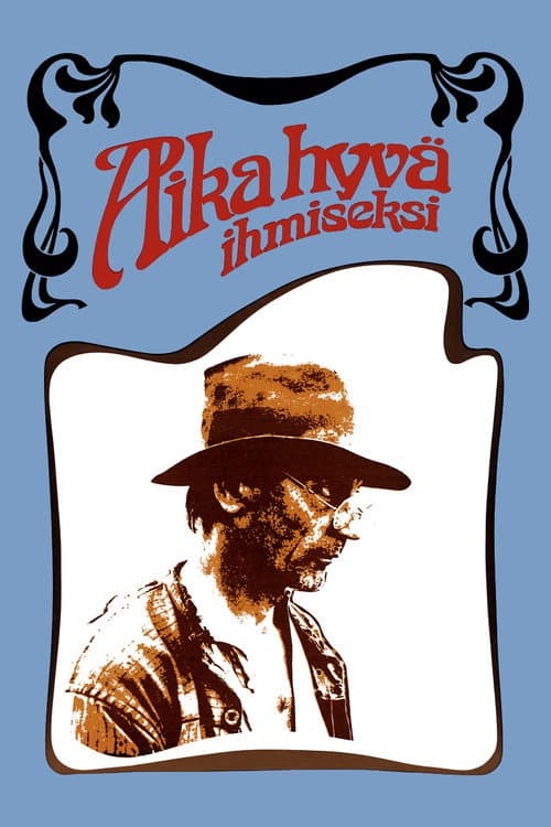 Poster for Aika hyvä ihmiseksi