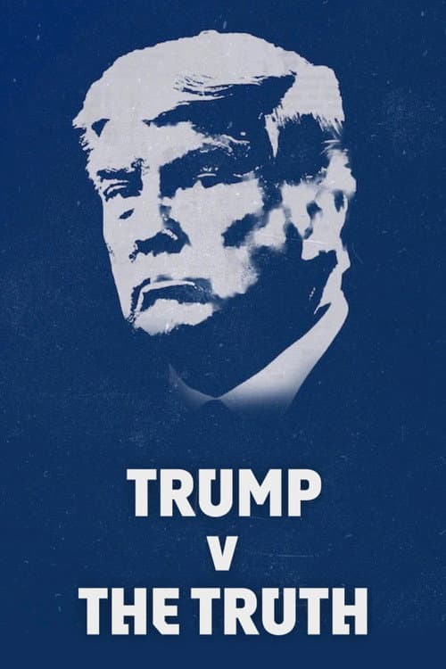 Poster for Trump v the Truth