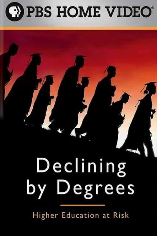 Постер до фільму «Declining by Degrees: Higher Education at Risk»