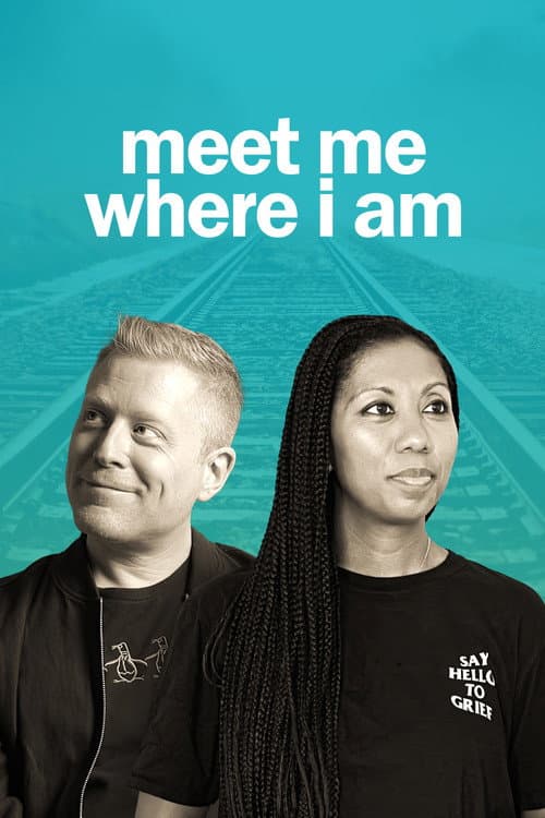 Poster for Meet Me Where I am