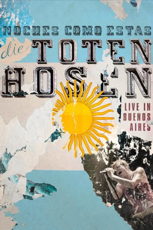 Poster for Die Toten Hosen: Noches Como Estas - Live in Buenos Aires