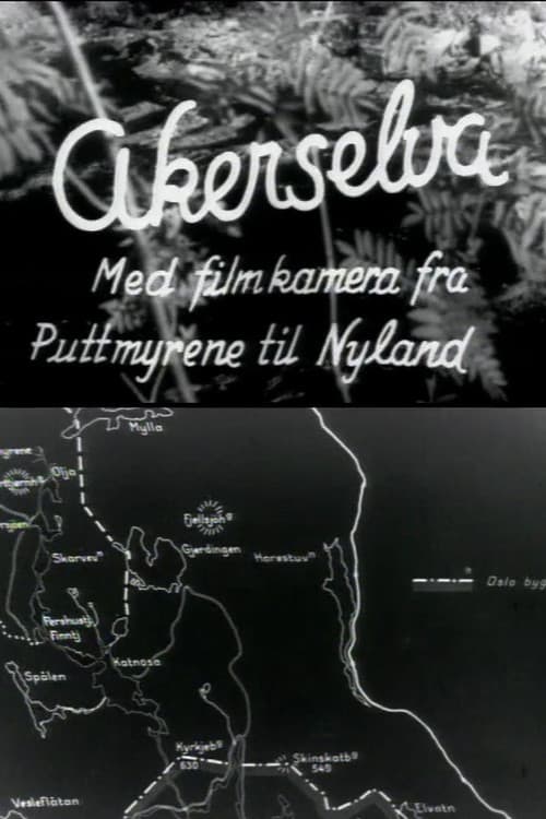 Poster for Oslofilm: Akerselva: Med filmkamera fra Puttmyrene til Nyland
