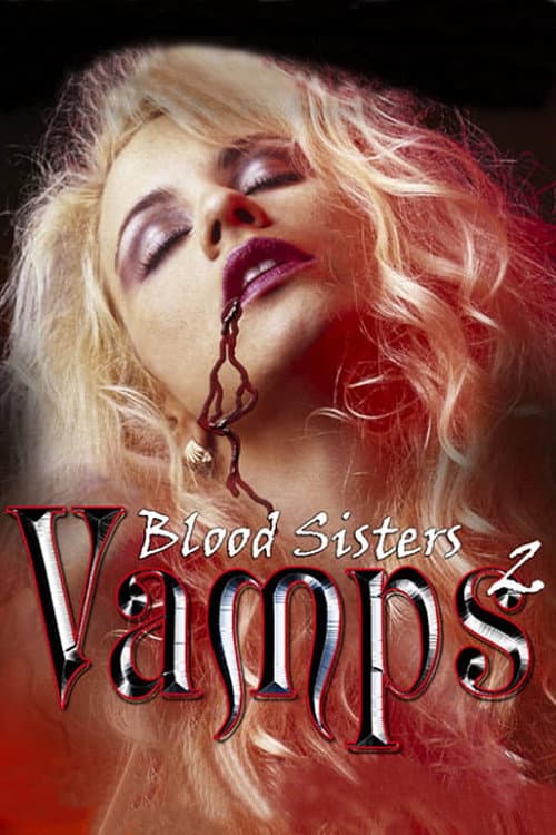 Poster for Vamps 2: Blood Sisters