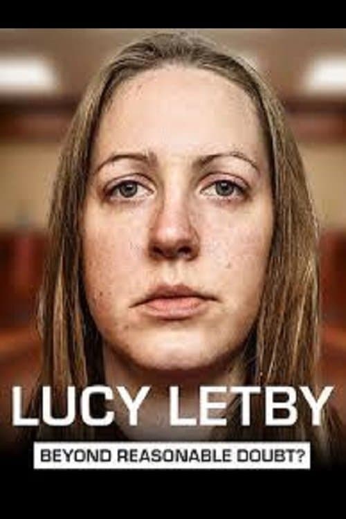 Poster for Lucy Letby: Beyond Reasonable Doubt?