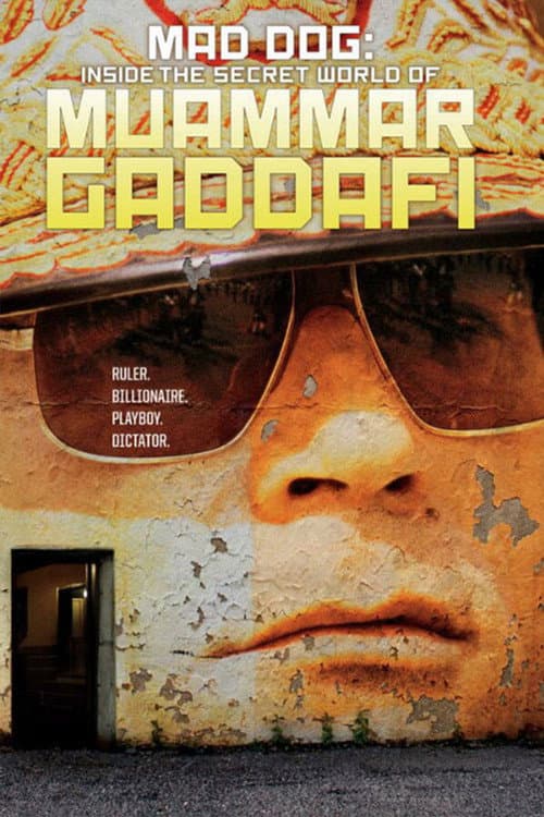 Poster for Mad Dog: Gaddafi's Secret World