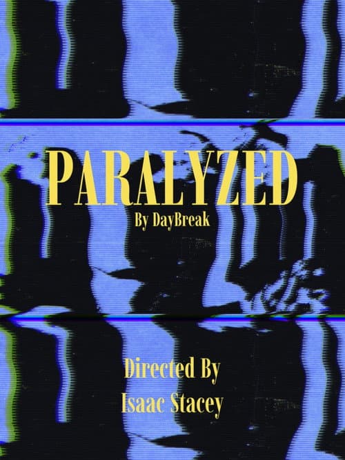 Poster for Paralyzed - The Music Video