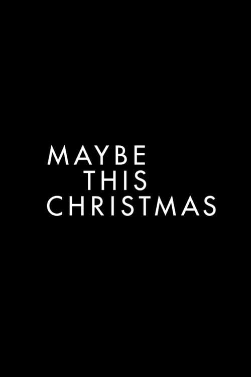 Poster for Maybe This Christmas