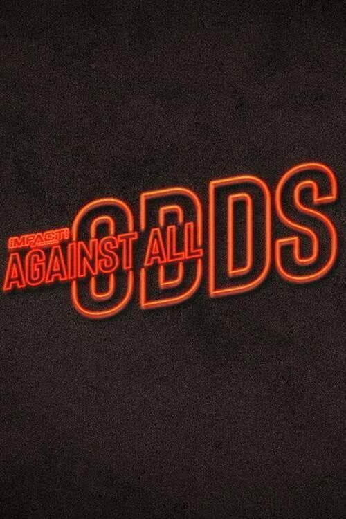 Poster for IMPACT Wrestling: Against All Odds 2021