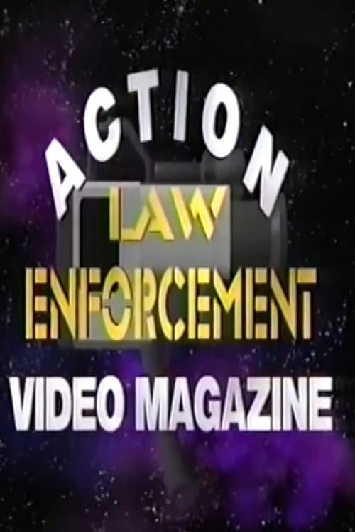 Poster for Action Law Enforcement Video Magazine