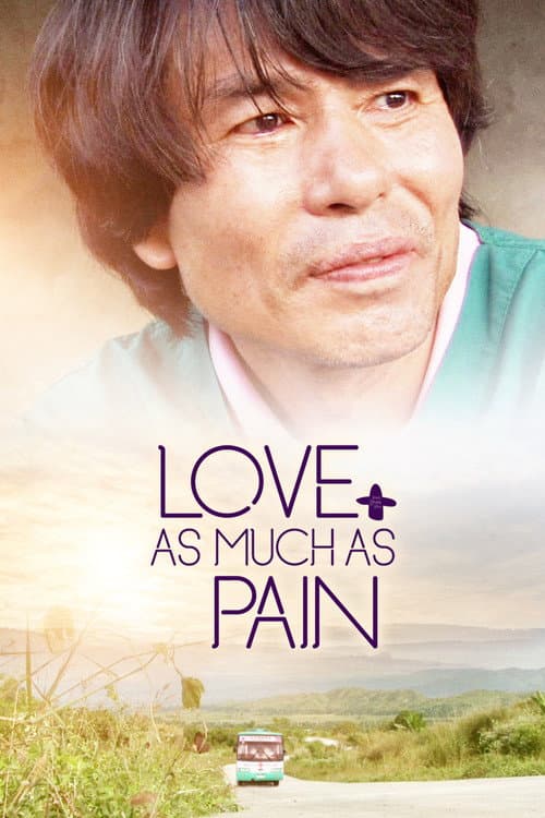 Постер до фільму «Love as Much as Pain»