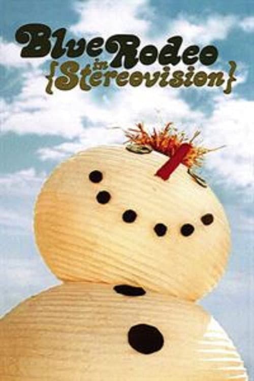 Poster for Blue Rodeo: In Stereovision