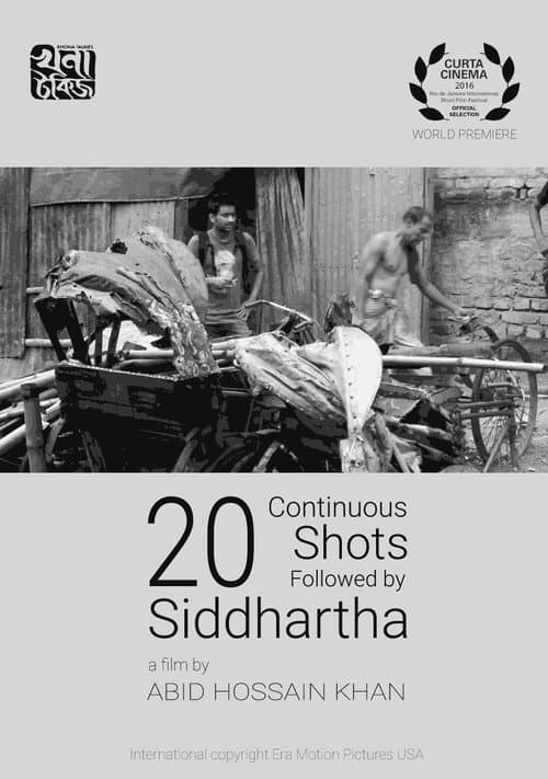 Poster for 20 Continuous Shots Followed by Siddhartha