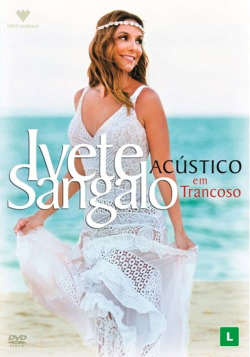 Poster for Ivete Sangalo: Acústico em Trancoso