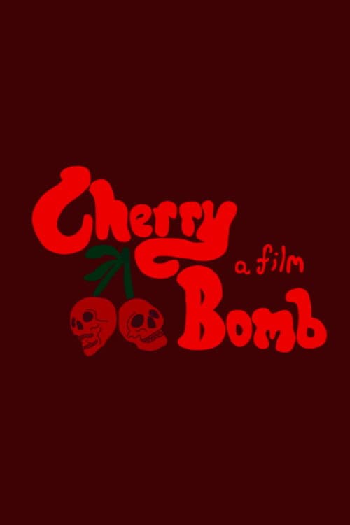 Poster for Cherry Bomb