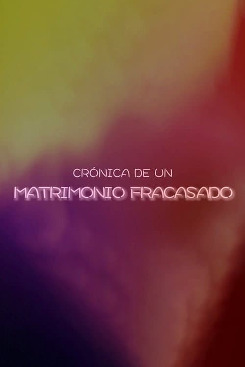 Poster for Chronicle of a Failed Marriage