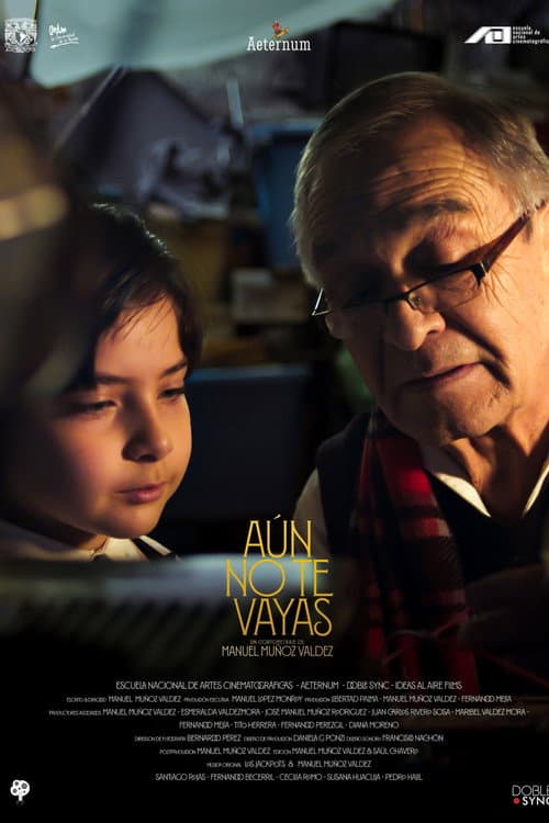 Poster for Aún no te vayas