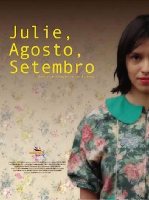 Poster for Julie, Agosto, Setembro