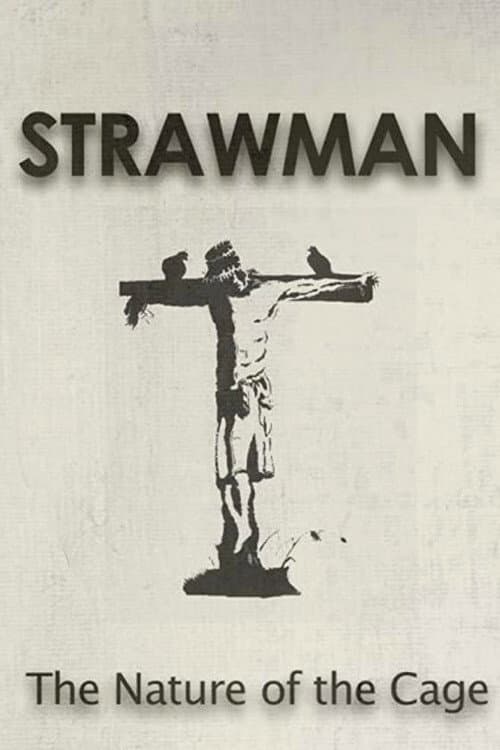 Poster for Strawman: The Nature of the Cage