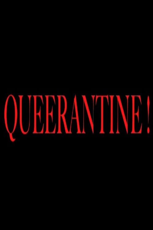 Poster for Queerantine!