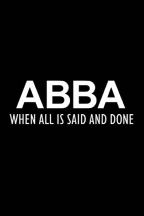 Poster for ABBA: When All Is Said and Done