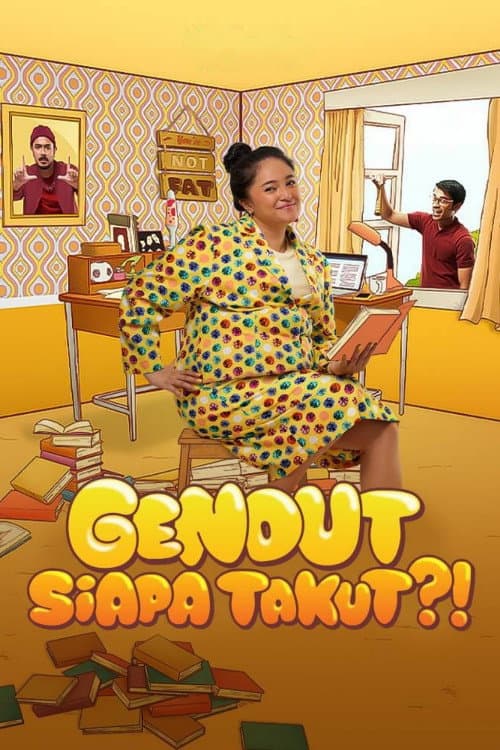 Poster for Gendut Siapa Takut?!
