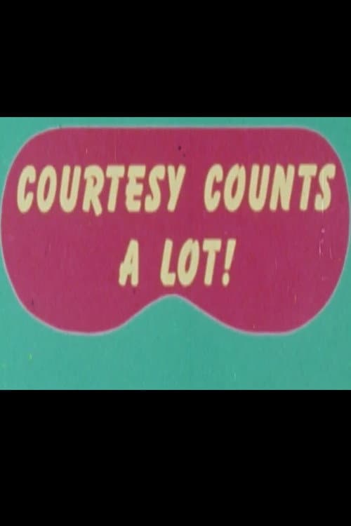 Poster for Courtesy Counts a Lot