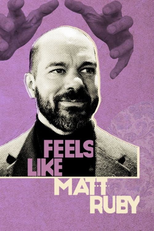 Poster for Feels Like Matt Ruby