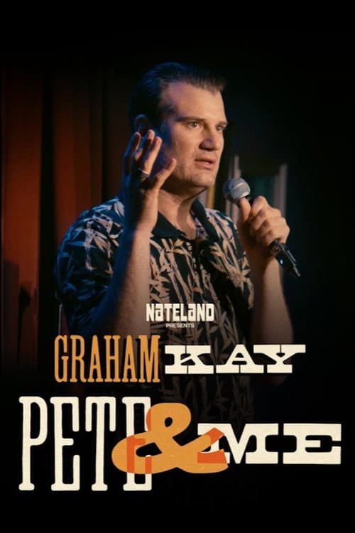 Poster for Graham Kay: Pete & Me