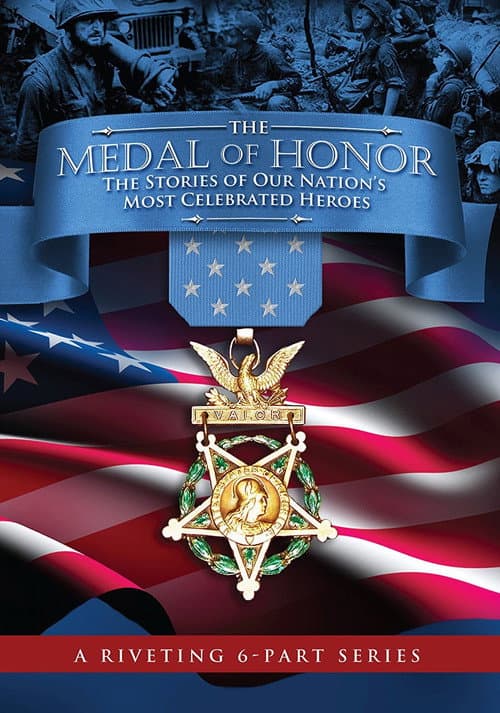 Постер до фільму «The Medal of Honor: The Stories of Our Nation's Most Celebrated Heroes»