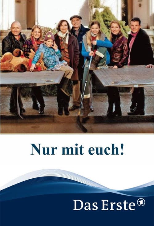 Poster for Nur mit euch!