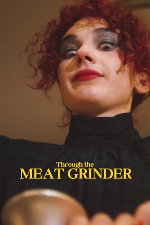 Poster for Through the Meat Grinder