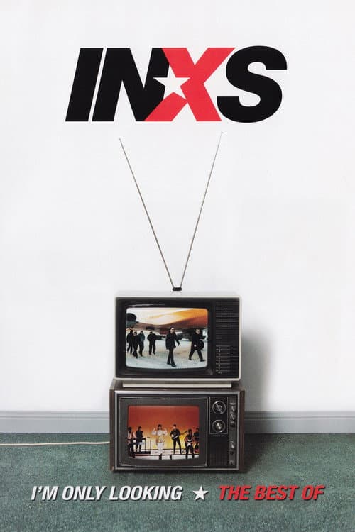 Poster for I'm Only Looking – The Best Of INXS