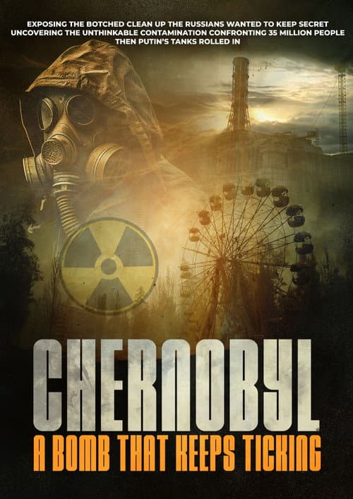 Poster for Chernobyl A Bomb That Keeps Ticking