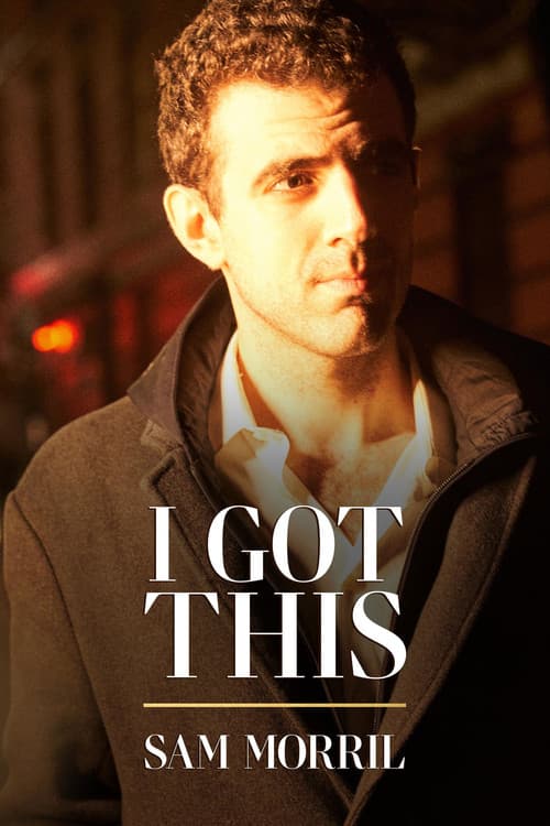 Poster for Sam Morril: I Got This
