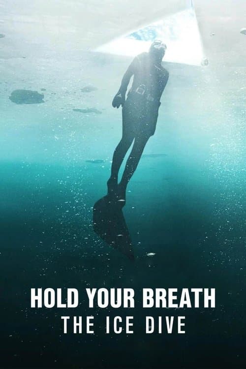 Poster for Hold Your Breath: The Ice Dive